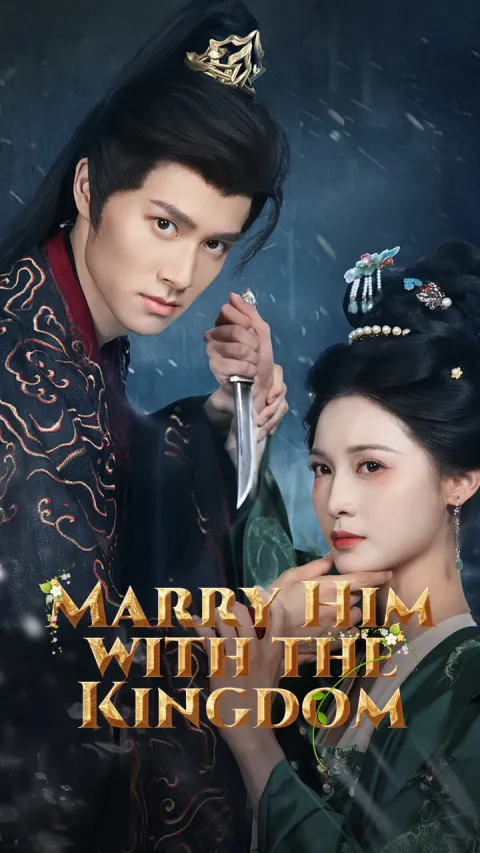 Marry Him with the Kingdom