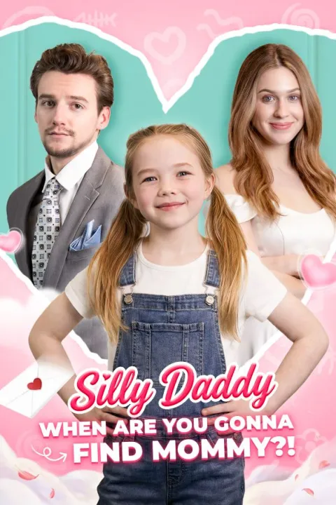 Silly Daddy When Are You Gonna Find Mommy